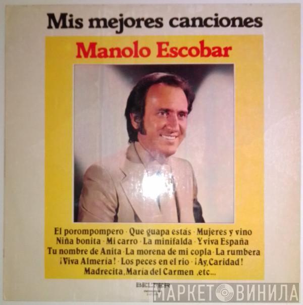 Manolo Escobar - Mis Mejores Canciones