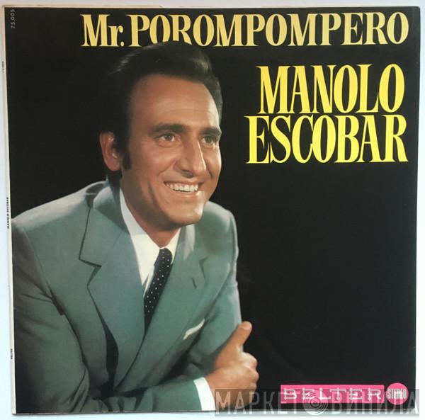 Manolo Escobar - Mr. Porompompero