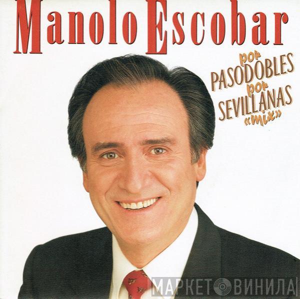 Manolo Escobar - Por Pasodobles Mix