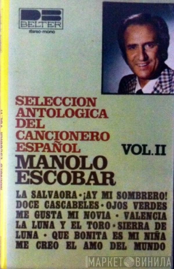  Manolo Escobar  - Seleccion Antológica Del Cancionero Español. Vol. II