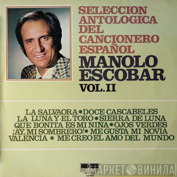 Manolo Escobar - Seleccion Antologica Del Cancionero Español Vol.II