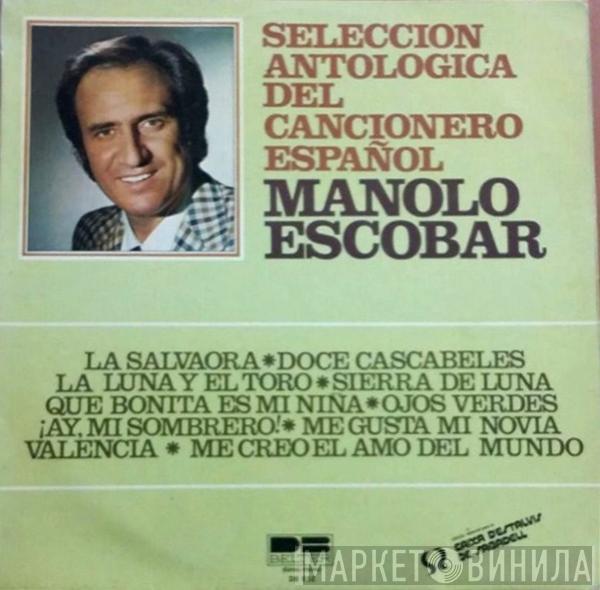 Manolo Escobar - Seleccion Antologica Del Cancionero Español