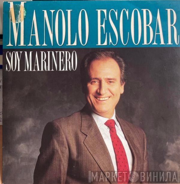 Manolo Escobar - Soy Marinero