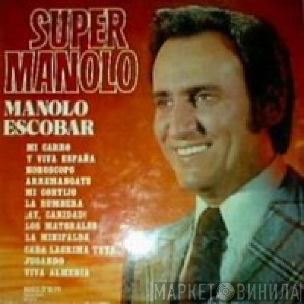 Manolo Escobar - Super Manolo