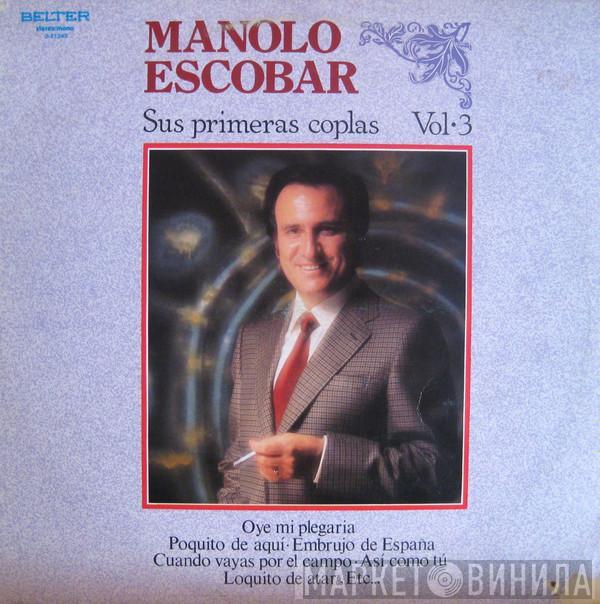 Manolo Escobar - Sus Primeras Coplas Vol. 3