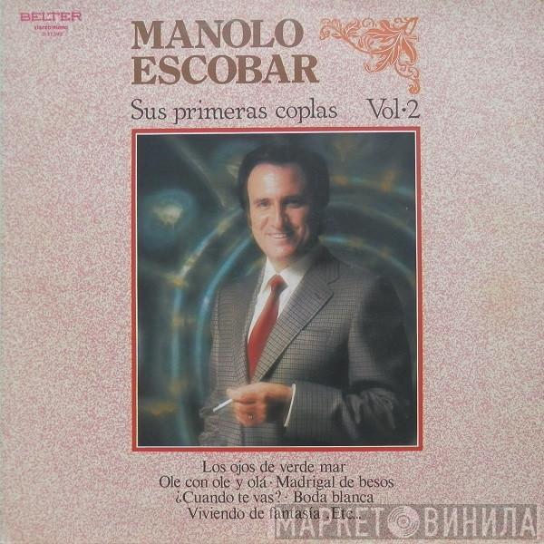 Manolo Escobar - Sus Primeras Coplas Vol. 2