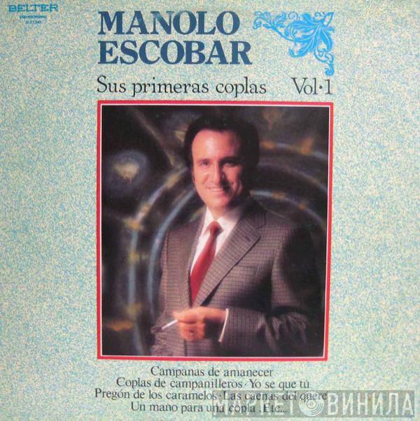 Manolo Escobar - Sus Primeras Coplas Vol. 1