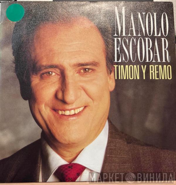 Manolo Escobar - Timon y Remo