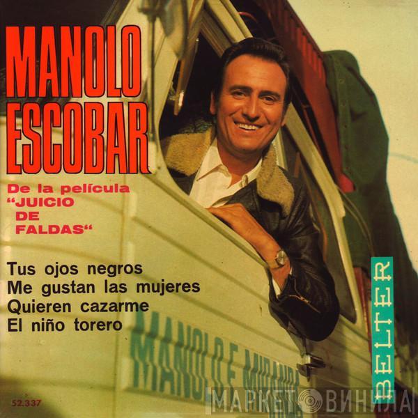 Manolo Escobar - Tus Ojos Negros / Me Gustan Las Mujeres / Quieren Cazarme / El Niño Torero