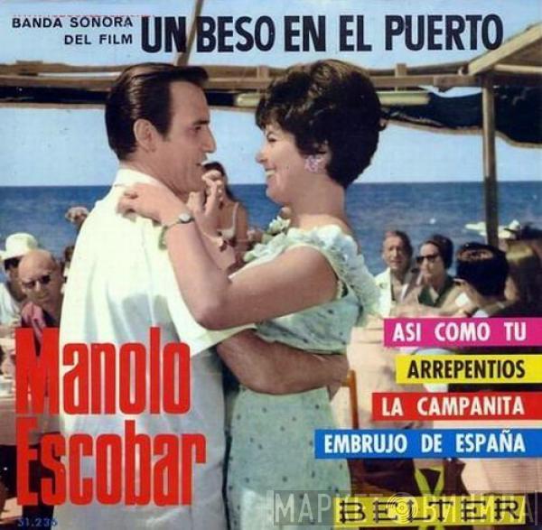 Manolo Escobar - Un Beso En El Puerto