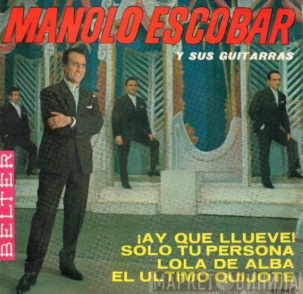 Manolo Escobar Y Sus Guitarras - ¡Ay Que Llueve!