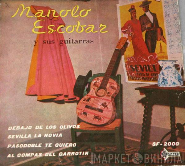 Manolo Escobar Y Sus Guitarras - Debajo De Los Olivos