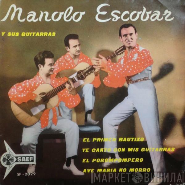 Manolo Escobar Y Sus Guitarras - El Primer Bautizo