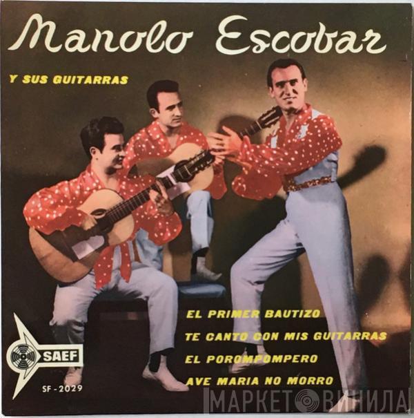 Manolo Escobar Y Sus Guitarras - El Primer Bautizo