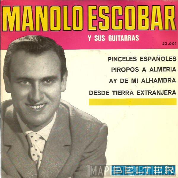 Manolo Escobar Y Sus Guitarras - Pinceles Españoles