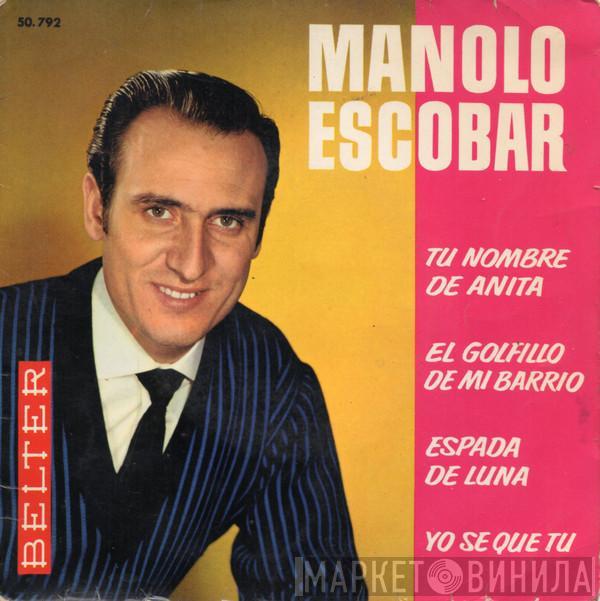 Manolo Escobar - Yo Sé Que Tú