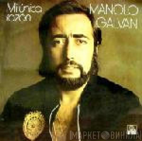 Manolo Galván - Mi Única Razón