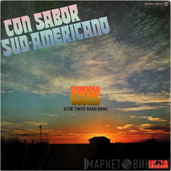 Manolo Gas & The Tinto Band Bang - Con Sabor Sud-Americano