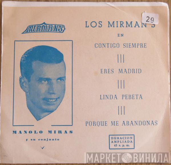 Manolo Mirás, Conjunto Los Mirman's - Contigo Siempre, Eres Madrid