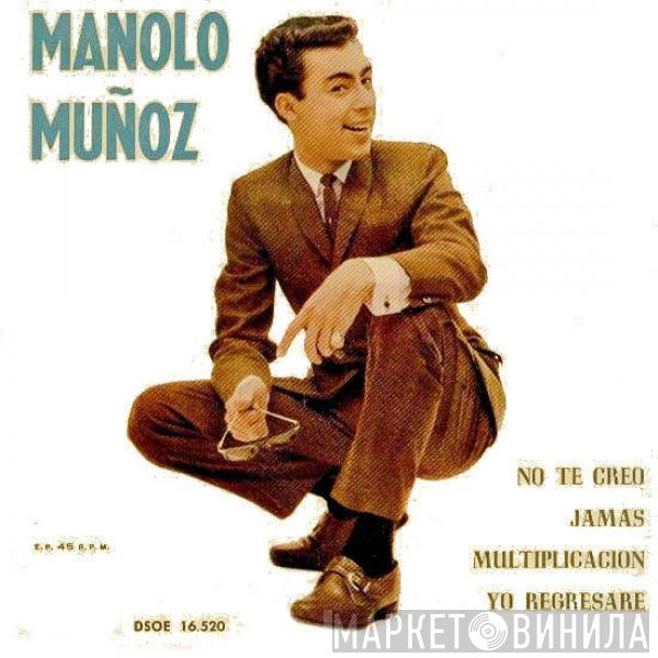 Manolo Muñoz - No Te Creo