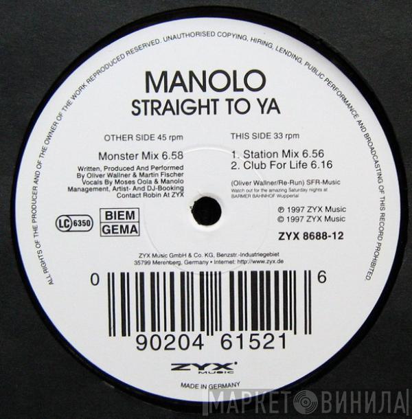 Manolo  - Straight To Ya