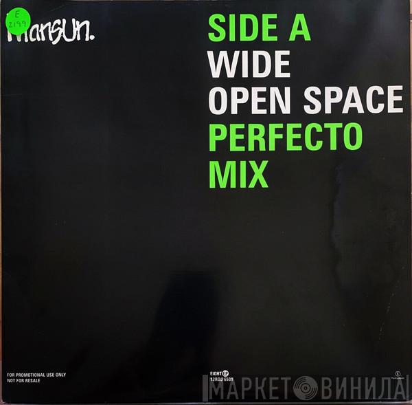  Mansun  - Wide Open Space (Perfecto Mix)