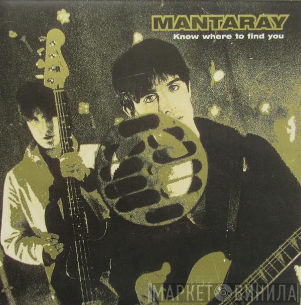 Mantaray  - Know Where To Find You
