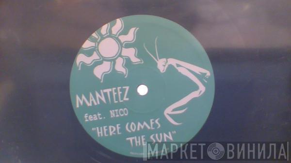 Manteez - Here Comes The Sun