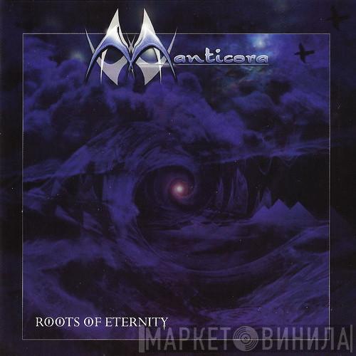 Manticora - Roots Of Eternity
