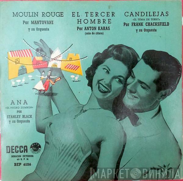 Mantovani And His Orchestra, Anton Karas, Frank Chacksfield & His Orchestra, Stanley Black & His Orchestra - Moulin Rouge / El Tercer Hombre / Candilejas / Ana
