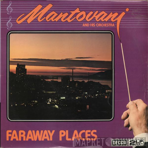 Mantovani And His Orchestra - Faraway Places
