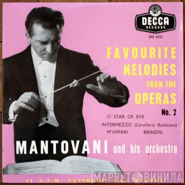 Mantovani And His Orchestra - Favourite Melodies From The Operas