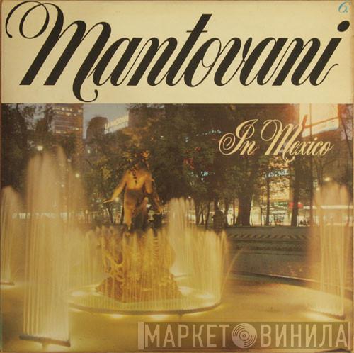 Mantovani And His Orchestra - In Mexico