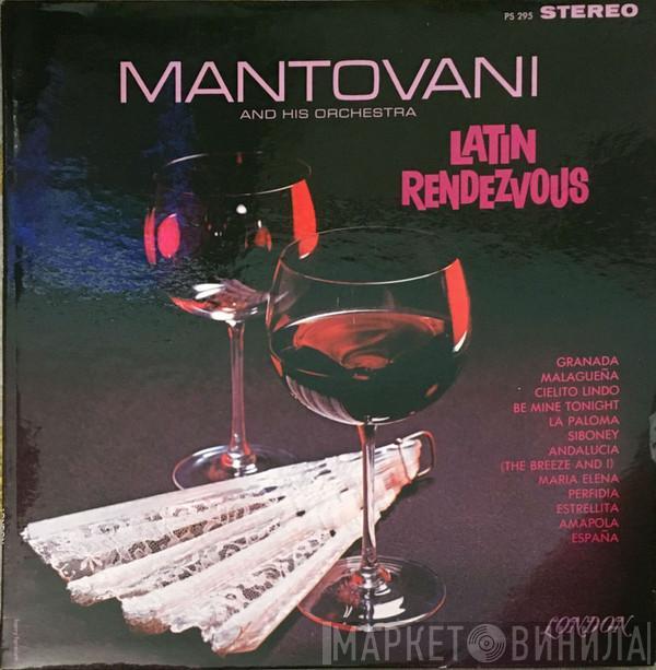  Mantovani And His Orchestra  - Latin Rendezvous