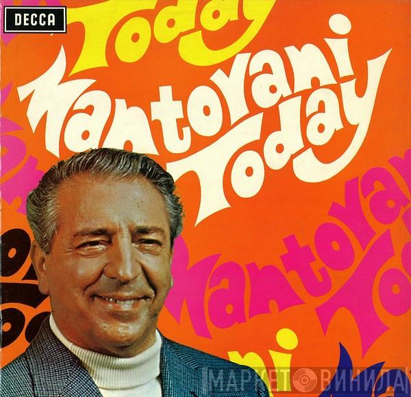 Mantovani And His Orchestra - Mantovani Today