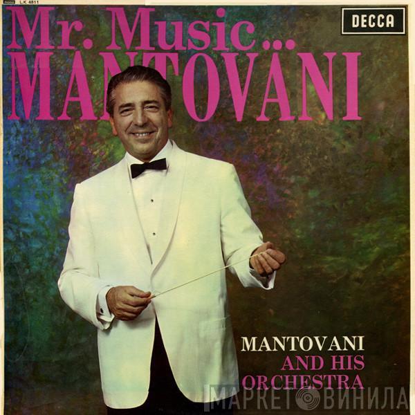 Mantovani And His Orchestra - Mr. Music...Mantovani