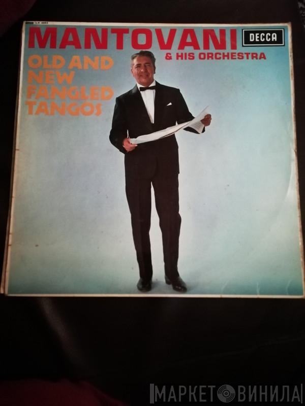 Mantovani And His Orchestra - Old And New Fangled Tangos