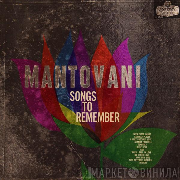  Mantovani And His Orchestra  - Songs To Remember