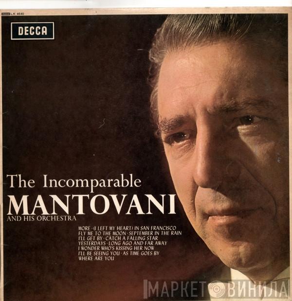 Mantovani And His Orchestra - The Incomparable Mantovani