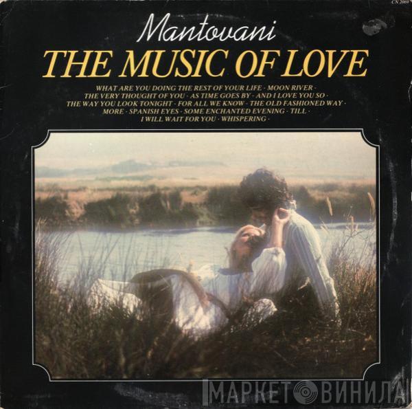Mantovani And His Orchestra - The Music Of Love