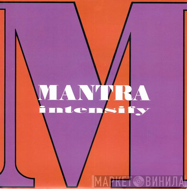 Mantra  - Intensify