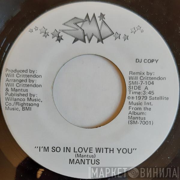 Mantus - I'm So In Love With You