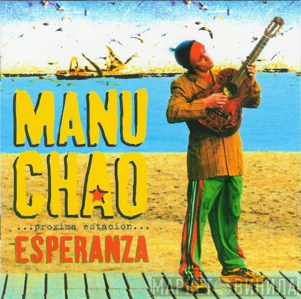 Manu Chao - ...Próxima Estación... Esperanza