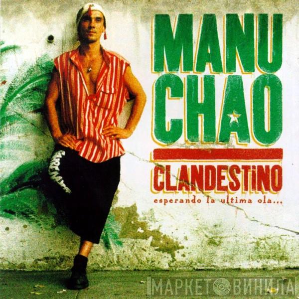 Manu Chao - Clandestino