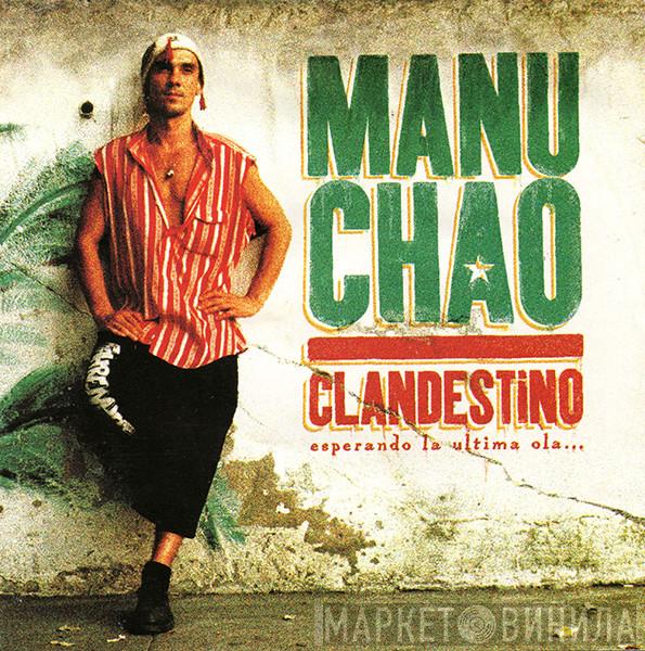 Manu Chao - Clandestino