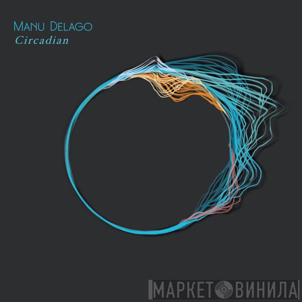  Manu Delago  - Circadian