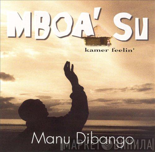Manu Dibango - Mboa' Su (Kamer Feelin')