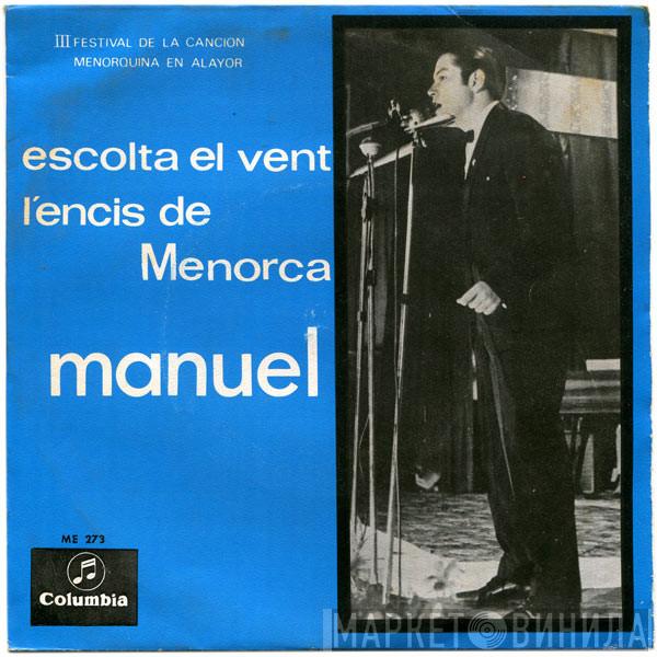 Manuel  - Escolta El Vent / L'encís De Menorca