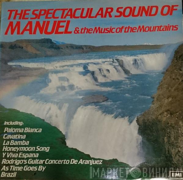 Manuel And His Music Of The Mountains - The Spectacular Sound Of Manuel And The Music Of The Mountains