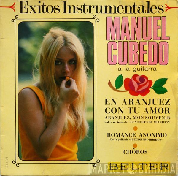 Manuel Cubedo - En Aranjuez Con Tu Amor